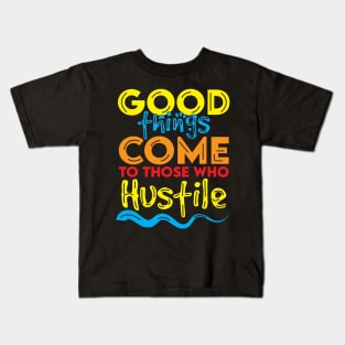 Vintage Positive Good Things Quote Kids T-Shirt
